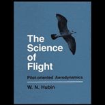 Science of Flight  Pilot Oriented Aerodynamics
