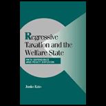 Regressive Taxation and Welfare State  Path Dependence and Policy Diffusion