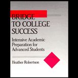Bridge to College Success  Intensive Academic Preparation for Advanced Students