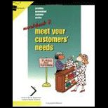 Meet Your Customers Needs   Workbook 2