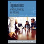Organizations Structures, Processes and Outcomes