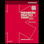 Paramedic Practice Today   Volume 1Workbook   Revised Reprint
