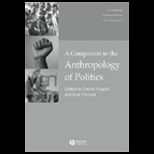 Companion to Anthropology of Politics