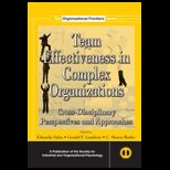 Team Effectiveness in Complex Organizations Cross Disciplinary Perspectives and Approaches