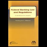 Federal Banking Law and Regulations