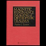 Magnetic Resonance Imag. of Ortho. Trauma