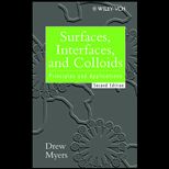 Surfaces, Interfaces, and Colloids  Principles and Applications