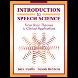 Introduction to Speech Science  From Basic Theories to Clinical Applications