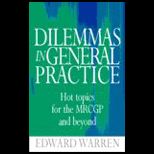 Dilemmas in General Practice
