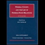 Federal Courts and the Law of Federal State Relations 2004 Supplement