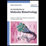 Introduction to Molecular Biotechnology From Molecular Biological Fundamentals to Methods and Applications in Modern Biotechnology