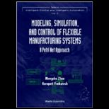 Modeling, Simulation, and Control Of