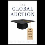 Global Auction The Broken Promises of Education, Jobs, and Incomes