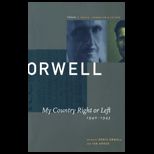 My Country Right or Left 1940 1943  The Collected Essays Journalism and Letters of George Orwell, Volume II