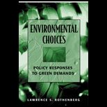 Environmental Choices  Policy Responses to Green Demands