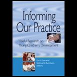 Informing Our Practice ; Useful Research on Young Childrens Development