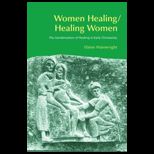 Women Healing/ Healing Women