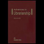 Advances in Librarianship Volume 23