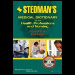 Stedmans Medical Dictionary for the Health Professions and Nursing    With CD