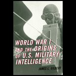 World War I and the Origins of U.S. Military Intelligence