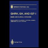 GHRH, GH, & IGF 1  Basic & Clincial Advances