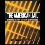 American Jail  Cornerstone of Modern Corrections