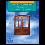 Language Assessment Principles and Classroom Practices