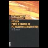 PVT and Phase Behaviour of Petroleum Reservoir Fluids