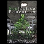 EcoJustice Education Toward Diverse, Democratic, and Sustainable Communities