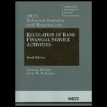 Regulation of Bank Financial Service Activities   Sel. Stat.