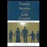 Family Stories and Life Course  Across Time and Generations