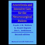 Anaesthesia and Intensive Care for the Neurosurgical Patient