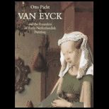 Van Eyck and Founders of Early Netherlandish Painting