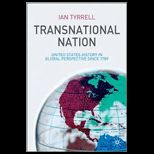 Transnational Nation  United States History in Global Perspective since 1789