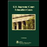 U. S. Supreme Court Education Cases