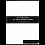 Best Practices for Health System Pharmacy  Positions and Guidance Documents of ASHP, 2002 2003 Edition