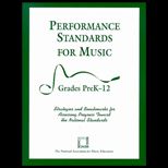 Performance Standards for Music  Strategies and Benchmarks for Assessing Progress Toward the National Standards, Grades PreK 12