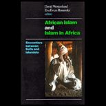 African Islam and Islam in Africa  Encounters Between Sufis and Islamists