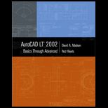 AutoCAD LT 2002  Basics Through Advanced