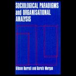 Sociological Paradigms and Organizational Analysis  Elements of the Sociology of Corporate Life