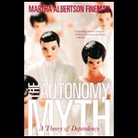 Autonomy Myth  Theory of Dependency