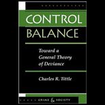 Control Balance Toward a General Theory of Deviance