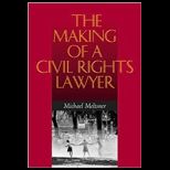 Making of a Civil Rights Lawyer