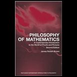 Philosophy of Mathematics, Second Edition  An Contemporary Introduction to the World of Proofs and Pictures