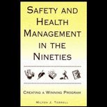 Safety and Health Management in the 90s