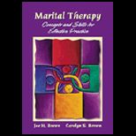 Marital Therapy  Concepts and Skills for Effective Practice