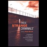 These Strange Criminals  Prison Memoirs