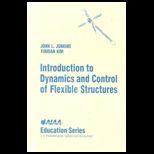 Introduction to Dynamics and Control of Flexible Structures  With 3 Disk