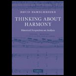 Thinking about Harmony Historical Perspectives on