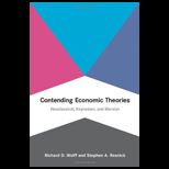 Contending Economic Theories Neoclassical, Keynesian, and Marxian